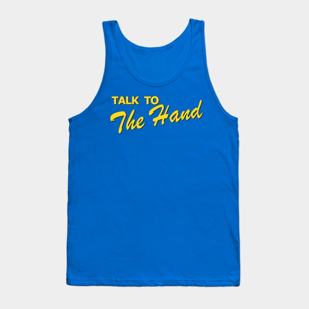 Talk to the Hand | The Prom | Trent Oliver Tank Top by monoblocpotato